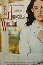 Watch A Dangerous Woman 123MovieFree
