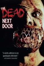 Watch The Dead Next Door 123moviesfree