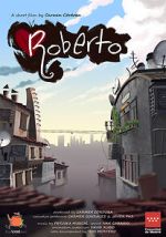 Watch Roberto (Short 2020) 123MovieFree