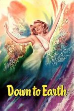 Watch Down to Earth 123moviesfree