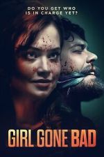 Watch Girl Gone Bad 123MovieFree