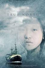 Watch True North 123MovieFree