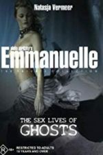 Watch Emmanuelle the Private Collection: The Sex Lives of Ghosts 123MovieFree
