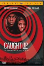 Watch Caught Up 123MovieFree