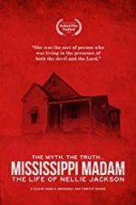 Watch Mississippi Madam: The Life of Nellie Jackson 123moviesfree