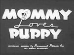 Watch Mommy Loves Puppy (Short 1940) 123MovieFree