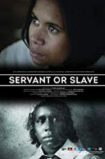 Watch Servant or Slave 123moviesfree