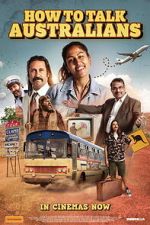 Watch How to Talk Australians: The Movie 123moviesfree