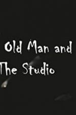 Watch The Old Man and the Studio 123MovieFree