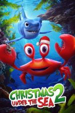 Watch Christmas Under the Sea 2 123MoviesFree