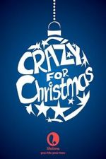 Watch Crazy for Christmas 123moviesfree