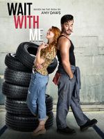Watch Wait with Me 123MoviesFree