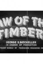 Watch Law of the Timber 123MovieFree