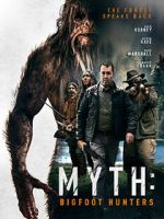 Watch Myth: Bigfoot Hunters 123MovieFree