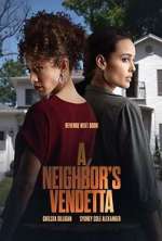 Watch A Neighbor's Vendetta 123MovieFree
