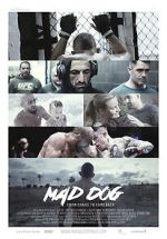 Watch Mad Dog - From Chaos to Comeback 123moviesfree