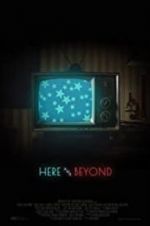 Watch Here &amp; Beyond 123MovieFree