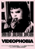 Watch Videophobia 123moviesfree