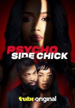 Watch Psycho Side Chick 123moviesfree