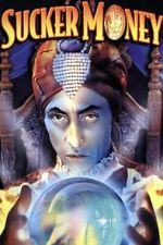 Watch Sucker Money 123moviesfree