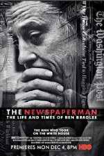 Watch The Newspaperman: The Life and Times of Ben Bradlee 123moviesfree