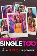 Watch Seriously Single Too 123moviesfree