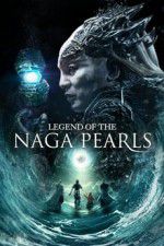Watch Legend of the Naga Pearls 123MovieFree