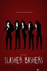 Watch Slasher Bashers 123MovieFree