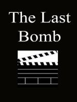 Watch The Last Bomb (Short 1945) 123MovieFree