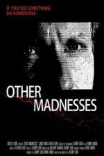 Watch Other Madnesses 123MovieFree