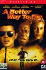 Watch A Better Way to Die 123MovieFree