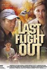 Watch Last Flight Out 123MoviesFree
