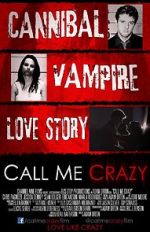 Watch Call Me Crazy 123MovieFree
