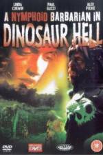 Watch A Nymphoid Barbarian in Dinosaur Hell 123MoviesFree