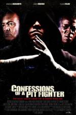 Watch Confessions of a Pit Fighter 123MovieFree