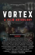 Watch Vortex: A Film Anthology 123moviesfree