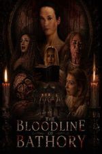 Watch The Bloodline of Bathory 123moviesfree