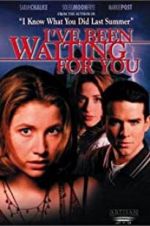 Watch I\'ve Been Waiting for You 123moviesfree