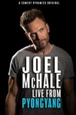Watch Joel McHale: Live from Pyongyang 123moviesfree