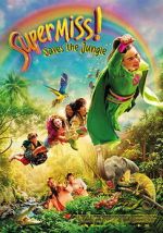 Watch Super Miss! Saves The Jungle 123MoviesFree