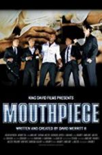 Watch Mouthpiece 123MovieFree