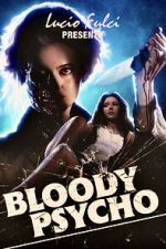 Watch Bloody Psycho 123moviesfree
