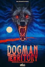 Watch Dogman Territory: Werewolves in the Land Between the Lakes 123MoviesFree