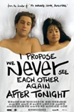 Watch I Propose We Never See Each Other Again After Tonight 123moviesfree