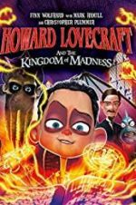 Watch Howard Lovecraft and the Kingdom of Madness 123MoviesFree
