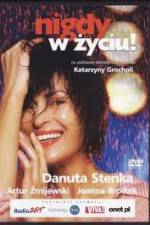 Watch Nigdy w zyciu 123MovieFree