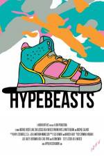 Watch Hypebeasts 123MovieFree