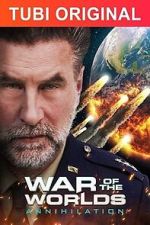 Watch War of the Worlds: Annihilation 123moviesfree