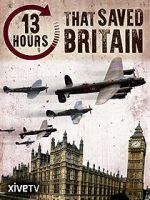 Watch 13 Hours That Saved Britain 123moviesfree