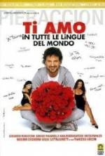 Watch Ti amo in tutte le lingue del mondo 123MovieFree